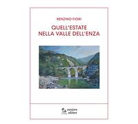 Quell'estate nella Val d'Enza