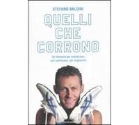 Quelli che corrono. Un manuale per cominciare, per continuare, per migliorare