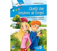 Quelli che credono ai sogni