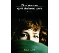 Quelli Che Hanno Paura - Dima Wannous - 2018