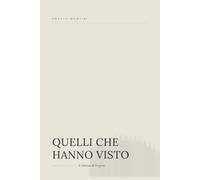 QUELLI CHE HANNO VISTO: Il silenzio di Fregene