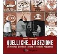 Quelli che... la sezione. La militanza politica in Toscana nella prima Repubblica