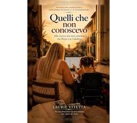 Quelli che non conoscevo: Sulle orme della mia famiglia, dalla Calabria a Nizza