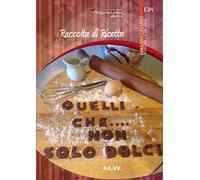 Quelli che... non solo dolci!