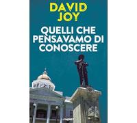 Quelli che pensavamo di conoscere