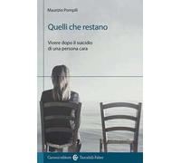 Quelli che restano. Vivere dopo il suicidio di una persona cara