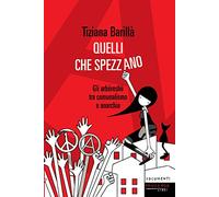 Quelli che Spezzano. Gli arbëreshë fra municipalismo libertario e anarchia
