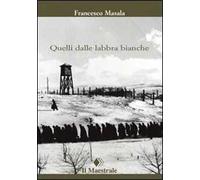 Quelli dalle labbra bianche