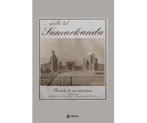 ...Quelli del Samarkanda. Ricordi di un'avventura - [EBS Print]