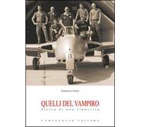 Quelli del vampiro. Storia di una rinascita