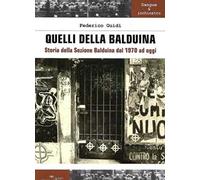 Quelli della Balduina. Storia della Sezione Balduina dal 1970 ad oggi