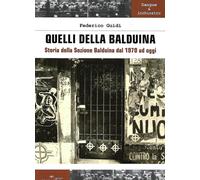 Quelli della Balduina. Storia della Sezione Balduina dal 1970 ad oggi - Gu...