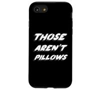 Quelli non sono cuscini | Citazione film anni '80 Custodia per iPhone SE (2020) / 7/8