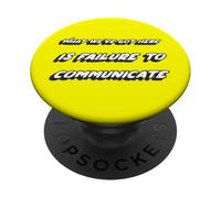 Quello che abbiamo qui è l'incapacità di comunicare | Citazione PopSockets PopGrip Adesivo