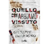 Quello Che Abbiamo Vissuto - Imbrogno Giuseppe - 2022 - Readerforblind