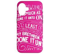 Quello che almeno hai fatto a me Mat 25 Custodia per iPhone 16