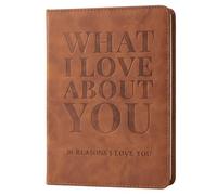 Quello che amo di te Libro - 30 Motivi per cui ti amo, Diario da compilare in bianco per lui & Sua, Ricordo di coppie romantiche (Brown Debossed)