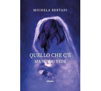 Quello che c'è ma non si vede