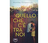 Quello che c'è tra noi