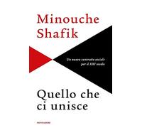 Quello che ci unisce. Un nuovo contratto sociale per il XXI secolo