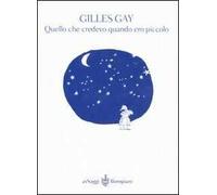 Quello che credevo quando ero piccolo