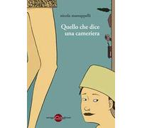 Quello che dice una cameriera