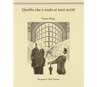 Quello che è male ai tuoi occhi