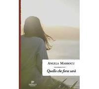 Quello che forse sarà