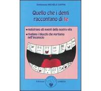Quello che i denti raccontano di te