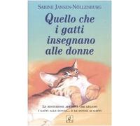 Quello che i gatti insegnano alle donne