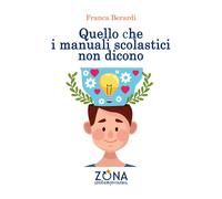 Quello che i manuali scolastici non dicono - 2021 - Zona