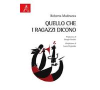 Quello che i ragazzi dicono