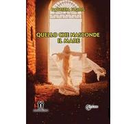 Quello che nasconde il mare