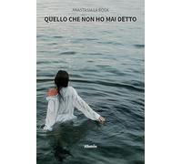 Quello che non ho mai detto