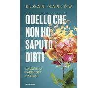 Quello che non ho saputo dirti