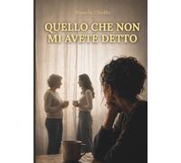 Quello che non mi avete detto