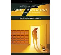 Quello che non sai di me. Il ritorno di Emma Neri