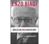 Quello che non si doveva dire - [Rizzoli]