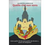 Quello che non sono di Giuseppe Gargiulo, 2016, Youcanprint