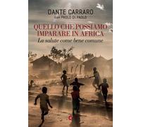 Quello che possiamo imparare in Africa. La salute come bene comune