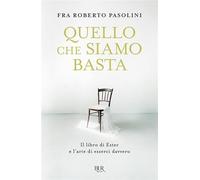 Quello che siamo basta. Il libro di Ester e l'arte di esserci davvero