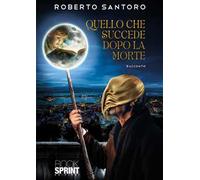 Quello che succede dopo la morte. Mistero svelato