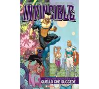 Quello che succede. Invincible (Vol. 17)