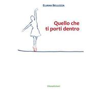 Quello che ti porti dentro