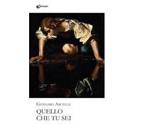 Quello che tu sei
