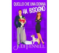 Quello che una donna ha bisogno: 2