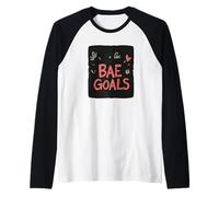 Quello sguardo dice Bae Goals Forever Maglia con Maniche Raglan