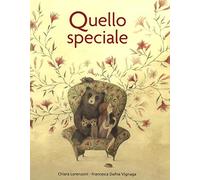 Quello speciale. Ediz. illustrata