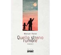 Quello strano rumore