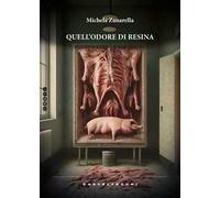 Quell'odore di resina